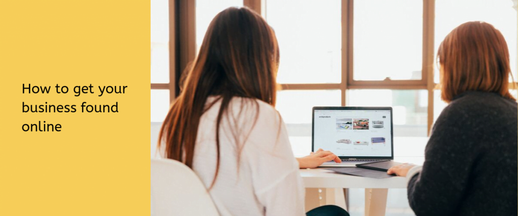 How to get your business found online